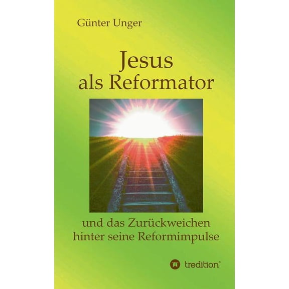 Jesus als Reformator, (Paperback)