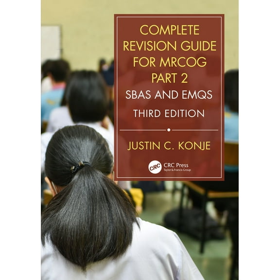 Complete Revision Guide for MRCOG Part 2: SBAs and EMQs, (Paperback)