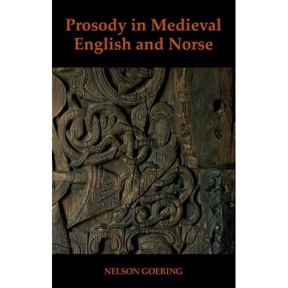 British Academy Monographs Prosody in Medieval English and Norse, (Hardcover)