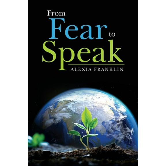 From Fear to Speak, (Paperback)