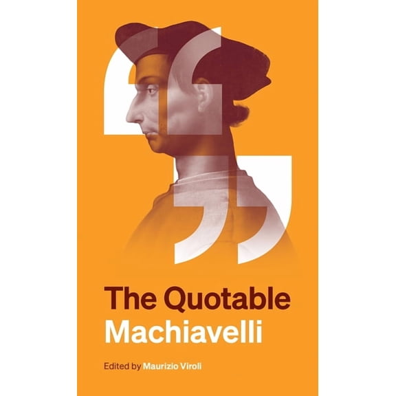 The Quotable Machiavelli, (Paperback)