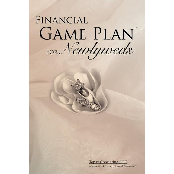 Financial Game Plan for Newlyweds : Endless Opportunities