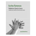 thumbnail image 1 of Libro Escritos Flamencos Tapa Blanda, Autor Federico Garcia Lorca, Editorial Casimiro, 1 of 2