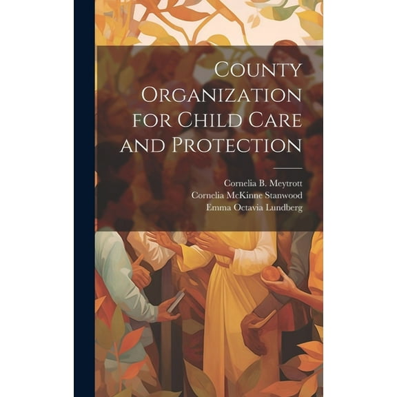County Organization for Child Care and Protection (Hardcover)