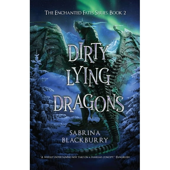 Enchanted Fates Dirty Lying Dragons, Book 2, (Hardcover)