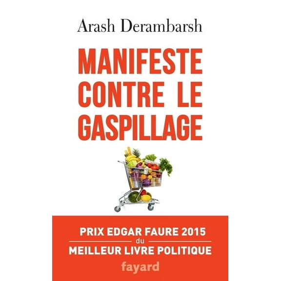 Documents Manifeste contre le gaspillage, (Paperback)
