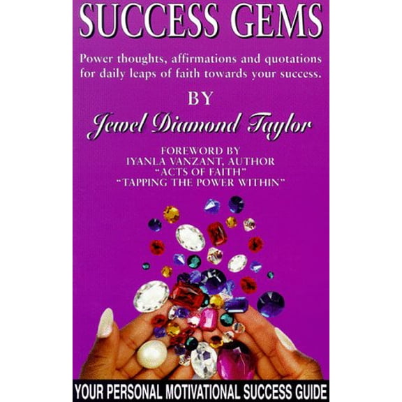 Pre-Owned Success Gems: Power Thoughts, Affirmations and Quotations for Daily Leaps of Faith Towards Your Success (Paperback) 1884743021 9781884743023