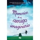 thumbnail image 1 of Libro Memorias De Un Amigo Imaginario Tapa Blanda, Autor Matthew Dicks, Editorial B De Bolsillo, 1 of 1