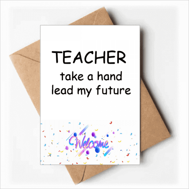 Teacher Take A Hand Lead My Future Welcome Back Greeting Cards Envelopes Blank
