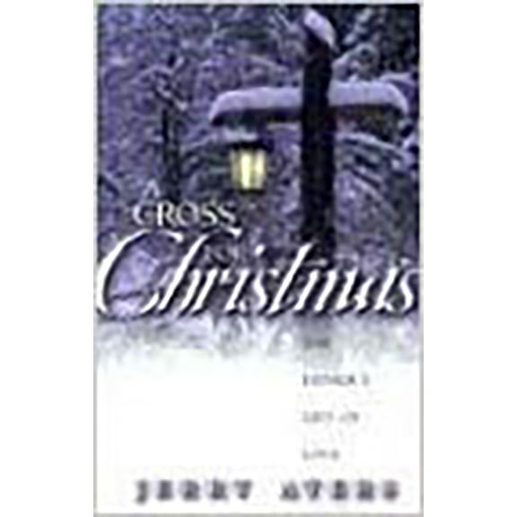 A Cross for Christmas: The Father's Gift of Love