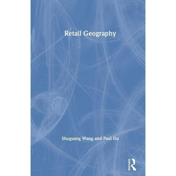 Retail Geography, (Hardcover)