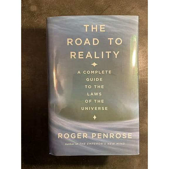 Pre-Owned The Road to Reality : A Complete Guide to the Laws of the Universe, 9780679454434, 0679454438, Hardcover,