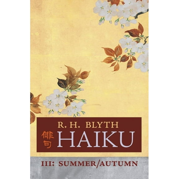 Haiku (Volume III): Summer / Autumn, (Hardcover)