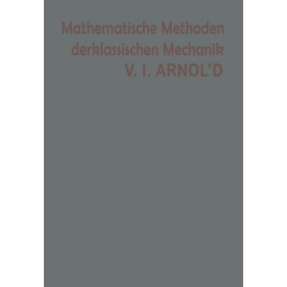 Mathematische Methoden Der Klassischen Mechanik, (Paperback)