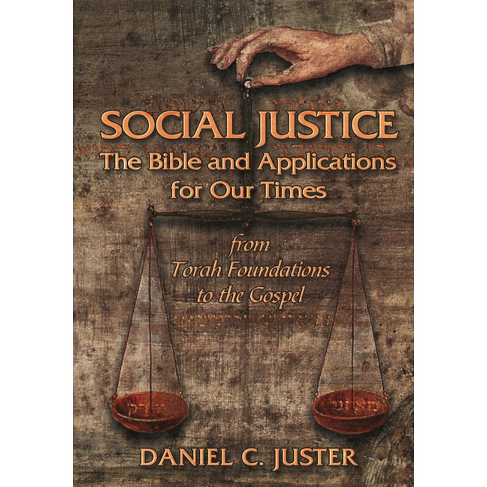 Social Justice The Bible and Applications for Our Times (Paperback
