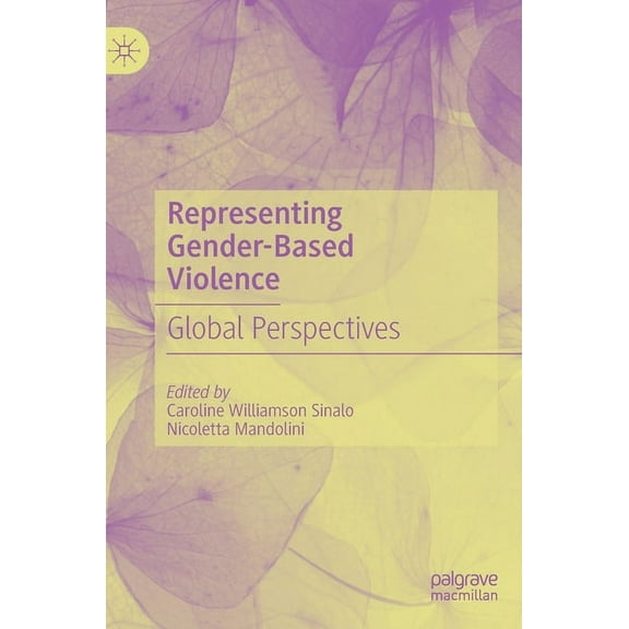 Representing Gender-Based Violence: Global Perspectives, (Hardcover)