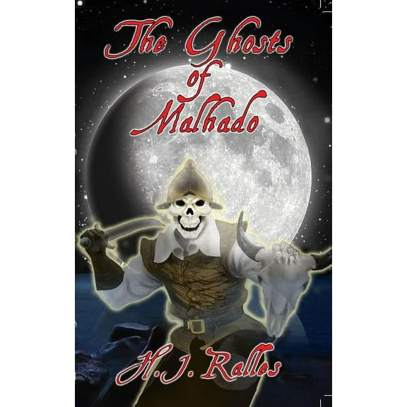 The Ghosts of Malhado, (Hardcover)