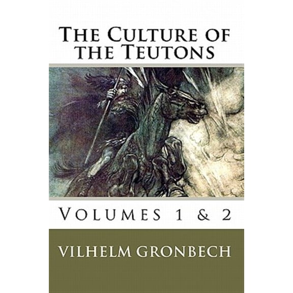 The Culture of the Teutons (Paperback)