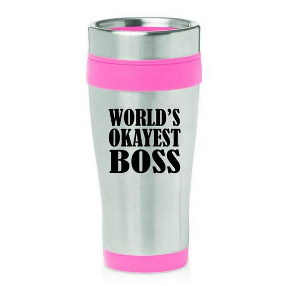 16 oz Insulated Stainless Steel Travel Mug World's Okayest Boss (Pink)