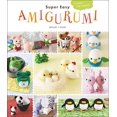 thumbnail image 1 of Super Easy Amigurumi: Crochet Cute Animals, 1 of 3