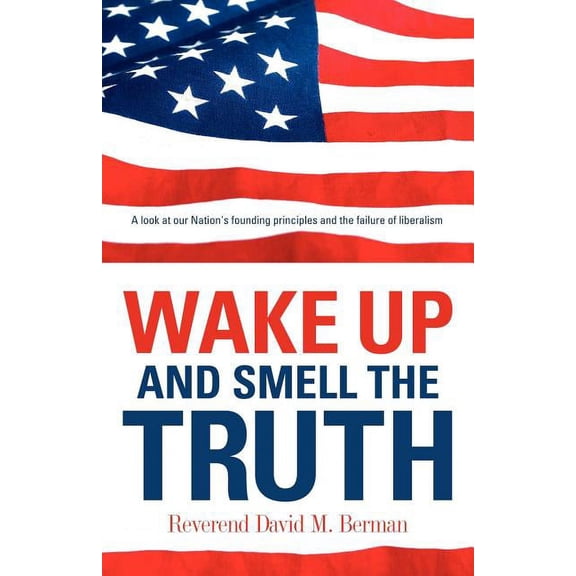 Wake Up And Smell The Truth (Paperback)