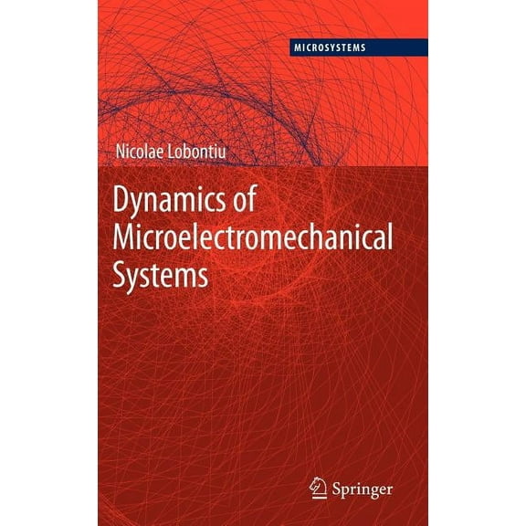 Microsystems Dynamics of Microelectromechanical Systems, Book 17, (Hardcover)
