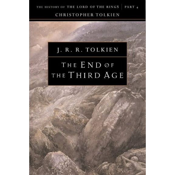 History of the Lord of the Rings; The Hi The End of the Third Age, (Paperback)