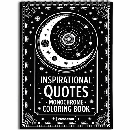 Inspirational Quotes Monochrome Coloring Book Spiral Bound for Adults Softcover Relaxing One-Color Illustrations with Motivational Sayings Mandala and Pattern for Mindfulness Stress Relief