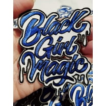 Blue & White,"Drippin, Black Girl Magic" NEW Design, Iron-on Embroidered Patch, DIY Applique, Size 4", Cute Gift for Sorority Girl