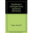 thumbnail image 1 of Pre-Owned Qualitative Concepts from Quantum Chemistry (Hardcover) 9780800500115, 1 of 1