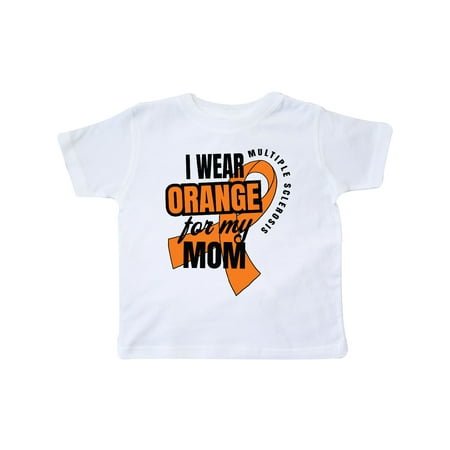 

Inktastic I Wear Orange For My Mom Multiple Sclerosis Awareness Gift Toddler Boy or Toddler Girl T-Shirt