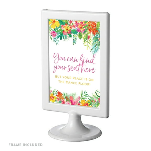 Tropical Floral Garden Party Party Signs, You Can Find Your Seat Here, Your Place is On the, 4x6-inch, Includes Frame