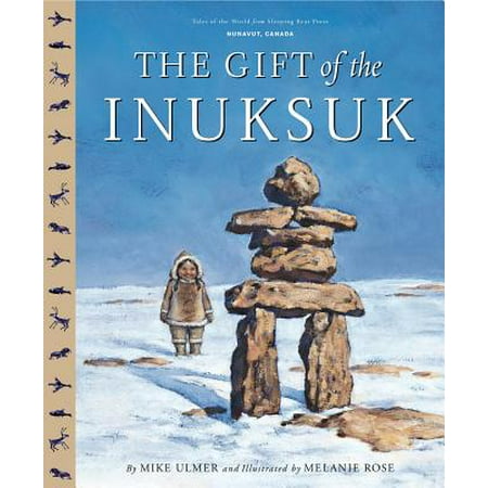 Inuksuk Book - The Gift of the Inuksuk Canadi