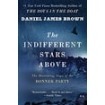 thumbnail image 1 of Pre-Owned The Indifferent Stars Above: The Harrowing Saga of the Donner Party (P.S.), 9780061348112, 0061348112, Paperback, 1st Paperback Edition edition, 1 of 1
