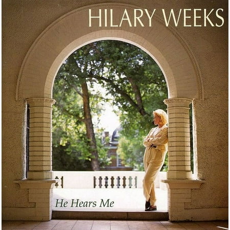 Hilary Weeks - He Hears Me - Special Interest - CD