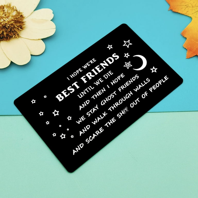 Best Friends Gifts Engraved Wallet Card Insert Funny Friendship Gift for Men Women Birthday Gifts for Friends Female Christmas Graduation Gift for