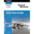 thumbnail image 1 of 2024 General Mechanic Test Guide: Study and prepare for your aviation mechanic FAA Knowledge Exam (ASA Test Prep Series), 9781644253199, 1644253194, Paperback, 2024 edition, 1 of 1