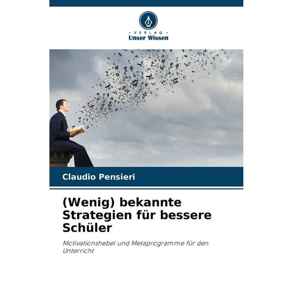 (Wenig) bekannte Strategien für bessere Schüler, (Paperback)