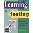 thumbnail image 1 of Pre-Owned Learning vs. Testing: Strategies That Bridge the Gap Between Learning Styles and Test-Taking Success (Paperback) 1593633351 9781593633356, 1 of 1
