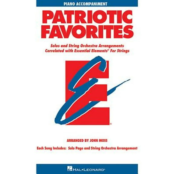 Patriotic Favorites for Strings: Piano Accompaniment (Paperback) by Dr. John Moss