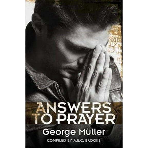 Answers to Prayer  Paperback  1942796102 9781942796107 George Mller