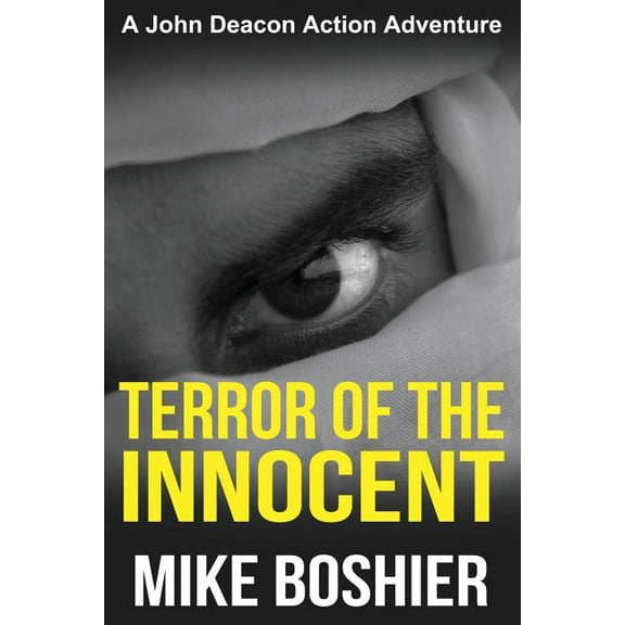 John Deacon Thrillers Terror of the Innocent (Adventure Thriller), (Paperback)