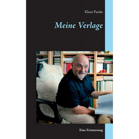 Meine Verlage: Eine Erinnerung, (Paperback)