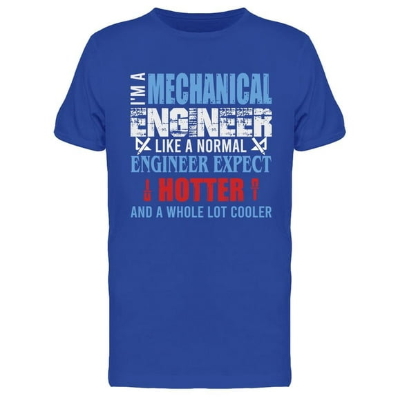 Mechanical Engineer Slogan T-Shirt Men -Image by Shutterstock, Male Large