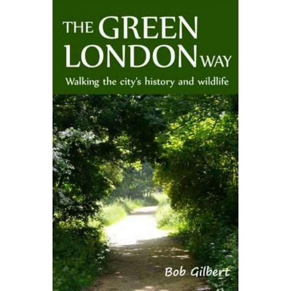 The Green London Way (Paperback)