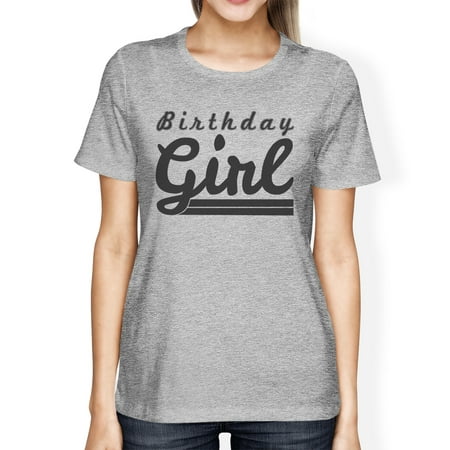 Birthday Girl Womens Grey Funny Graphic T-Shirt For Graduation Gift