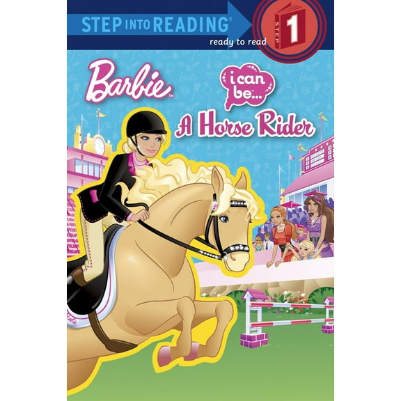 Pre-Owned I Can Be a Horse Rider (Barbie) (Paperback) 0375970304 9780375970306