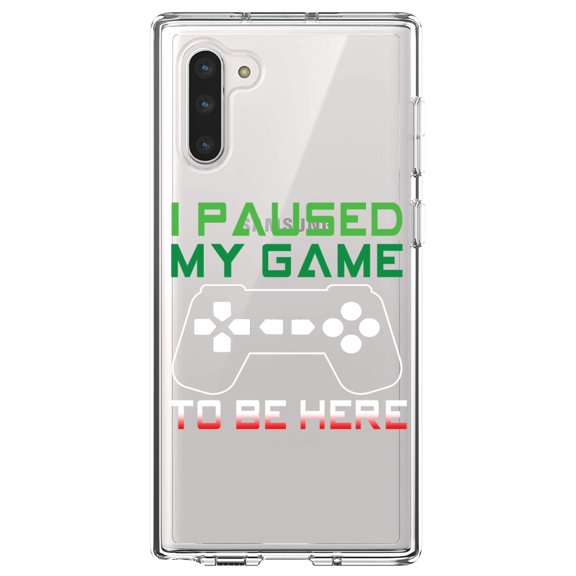 DistinctInk Clear Shockproof Hybrid Case for Samsung Galaxy Note 10 (6.3" Screen) - TPU Bumper Acrylic Back Tempered Glass Screen Protector - I Paused My Game to Be Here Gamer Video Games