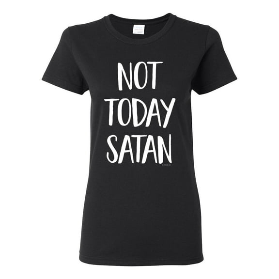 Wild Bobby, Quote Not Today Satan Funny Witty, Inspirational/Christian, Women Graphic Tee, Black, Small