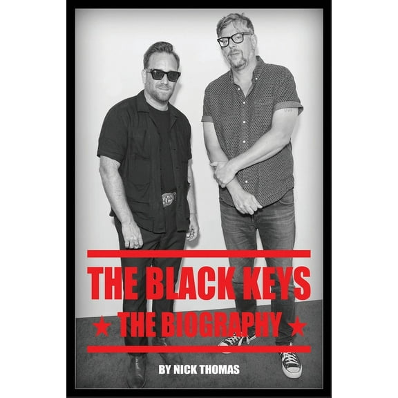 The Black Keys: The Biography, (Paperback)